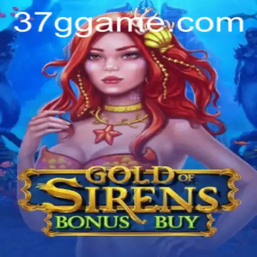 Explore the Thrilling World of GoldofSirensBonusBuy
